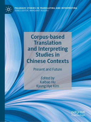 cover image of Corpus-based Translation and Interpreting Studies in Chinese Contexts